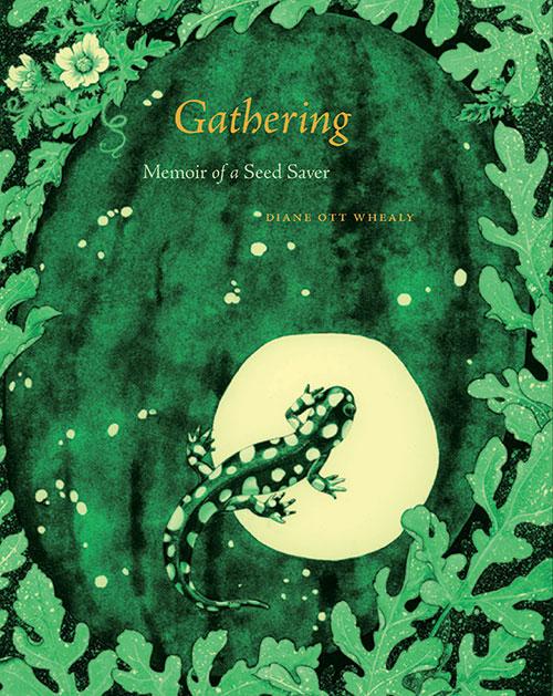 Gathering: Memoir Of A Seed Saver